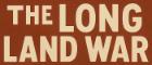 the long land war