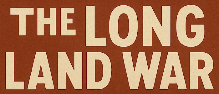 the long land war